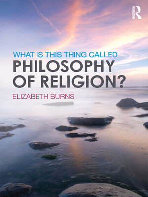 cover image of What is this thing called Philosophy of Religion?